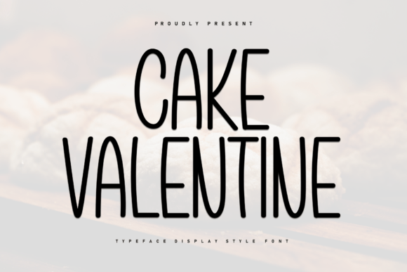 Cake Valentine: The Tall, Sweet, and Playfully Modern Display Typeface