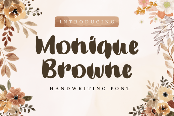Monique Browne: A Hand-Lettering Font for Unique Branding