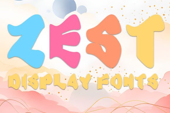 Zest: The Playful Display Font for Bold Design